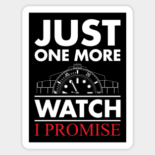 Just One More Watch I Promise Sticker